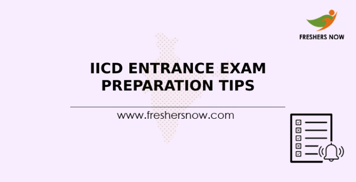 IICD Entrance Exam Preparation Tips