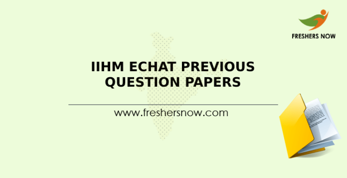 IIHM eCHAT Previous Question Papers