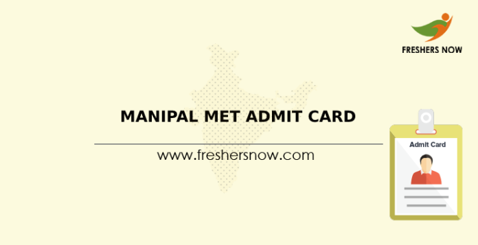 Manipal MET Admit Card