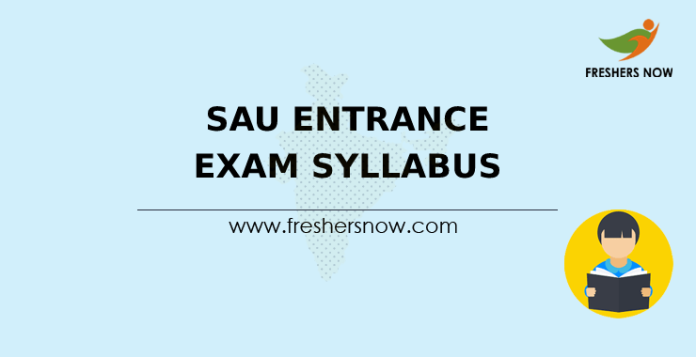 SAU Entrance Exam Syllabus