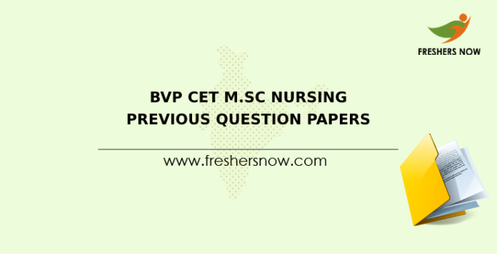 BVP CET M.Sc Nursing Previous Question Papers