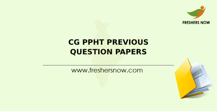 CG PPHT Previous Question Papers