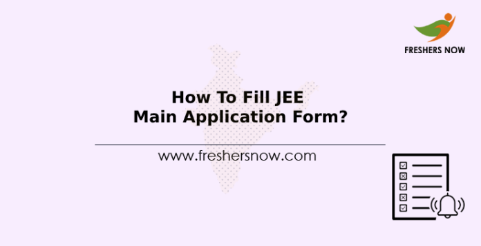 How To Fill JEE Main Application Form