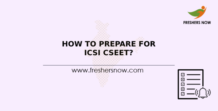 How To Prepare For ICSI CSEET