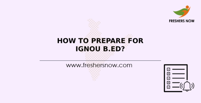 How To Prepare for IGNOU B.Ed