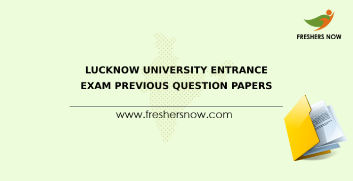 Lucknow University Entrance Exam Previous Question Papers