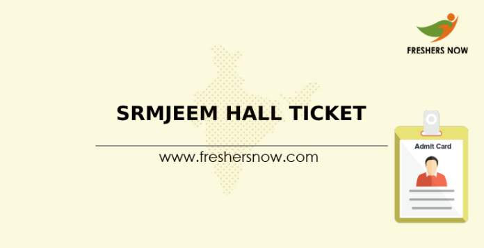 SRMJEEM Hall Ticket