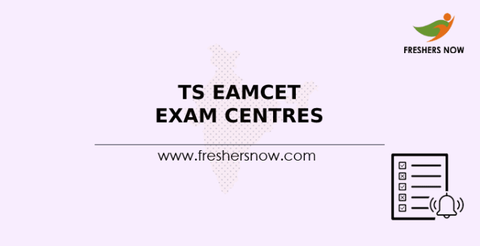 TS EAMCET Exam Centres