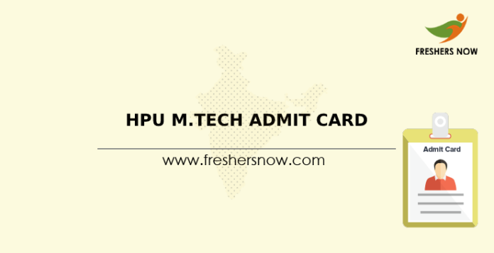 HPU M.Tech Admit Card