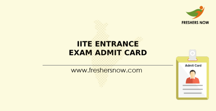 IITE Entrance Exam Admit Card