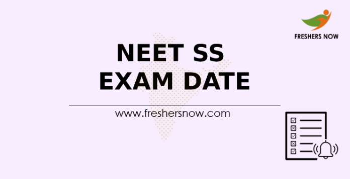 NEET SS Exam Date