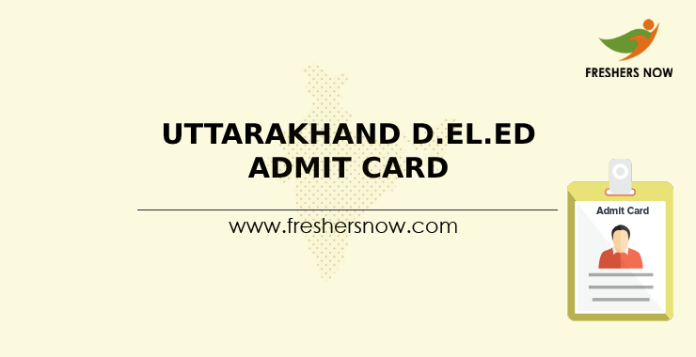 Uttarakhand D.El.Ed Admit Card