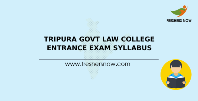 Tripura Govt Law College Entrance Exam Syllabus