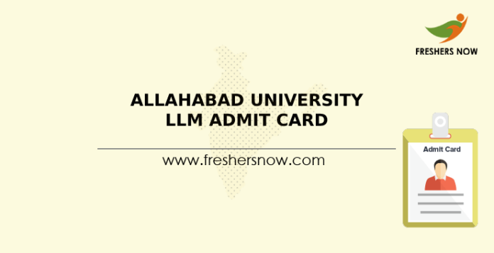 Allahabad University LLM Admit Card