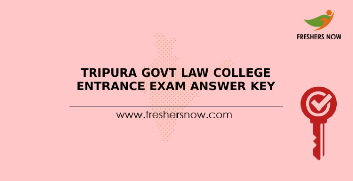 Tripura Govt Law College Entrance Exam Answer Key