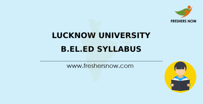 Lucknow University B.El.Ed Syllabus