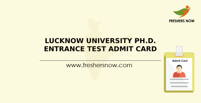 Lucknow University Ph.D. Entrance Test Admit Card