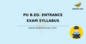 PU B.Ed. Entrance Exam Syllabus 2024 & Exam Pattern PDF Download