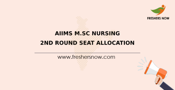 AIIMS M.Sc Nursing 2nd Round Seat Allocation