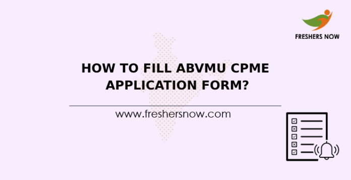 How To Fill ABVMU CPME Application Form