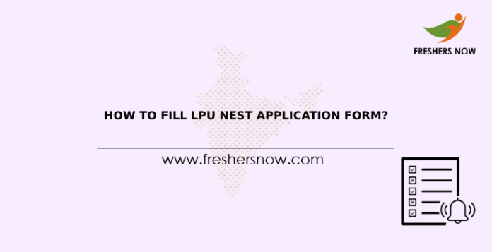 How To Fill LPU NEST Application Form-min