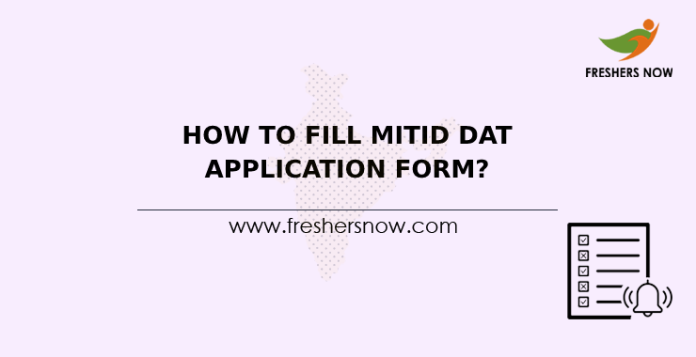 How To Fill MITID DAT Application Form