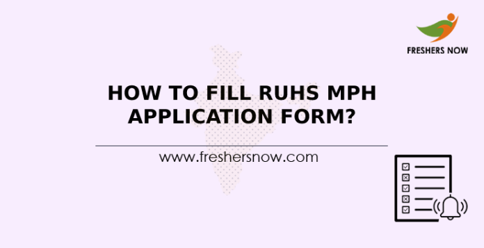 How To Fill RUHS MPH Application Form