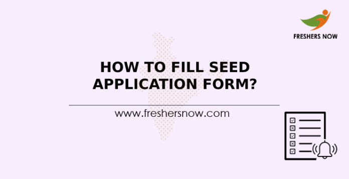 How To Fill SEED Application Form