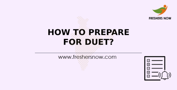 How To Prepare For DUET