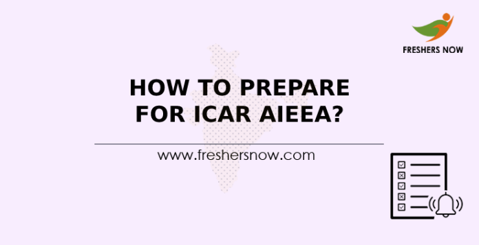 How To Prepare for ICAR AIEEA