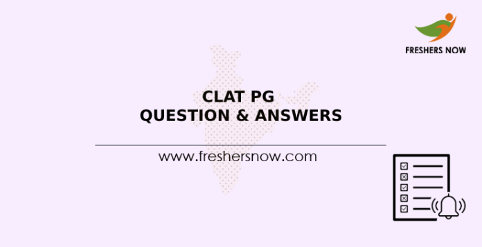 CLAT PG Question & Answers