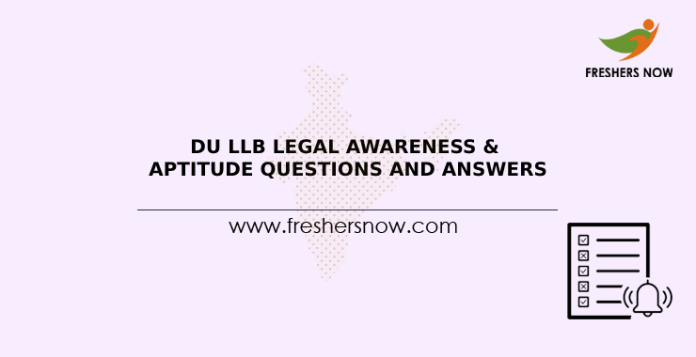 DU LLB Legal Awareness & Aptitude Questions and Answers