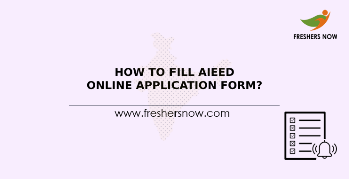 How To fill AIEED Online Application Form