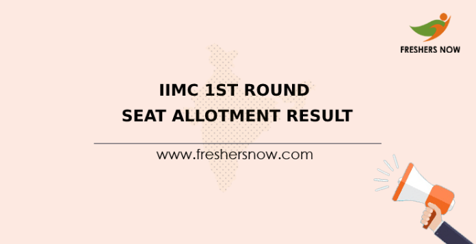 IIMC 1st Round Seat Allotment Result