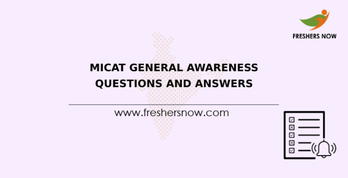 MICAT General Awareness Questions and Answers