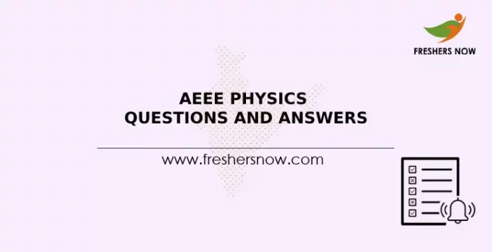 AEEE Physics Questions and Answers