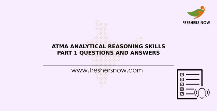 ATMA Analytical Reasoning Skills Part 1 Questions and Answers