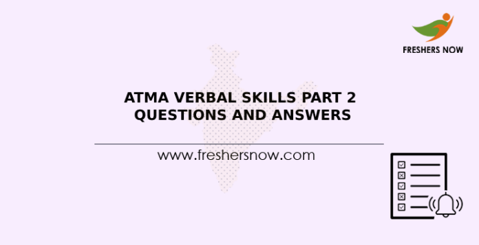 ATMA Verbal Skills Part 2 Questions and Answers