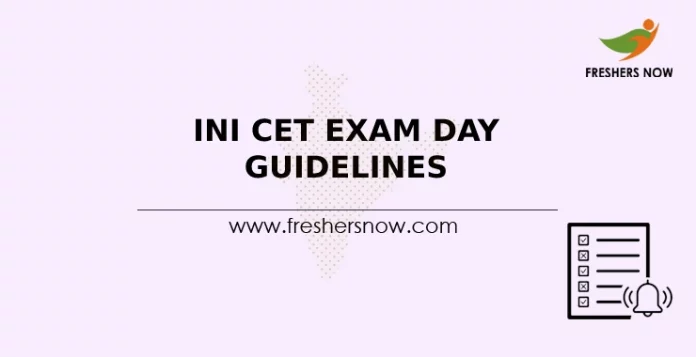 INI CET Exam Day Guidelines