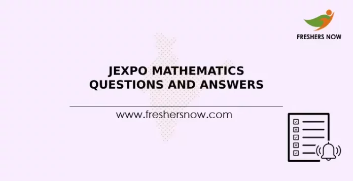 JEXPO Mathematics Questions and Answers