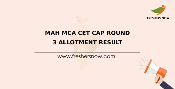 MAH MCA CET CAP Round 3 Allotment Result