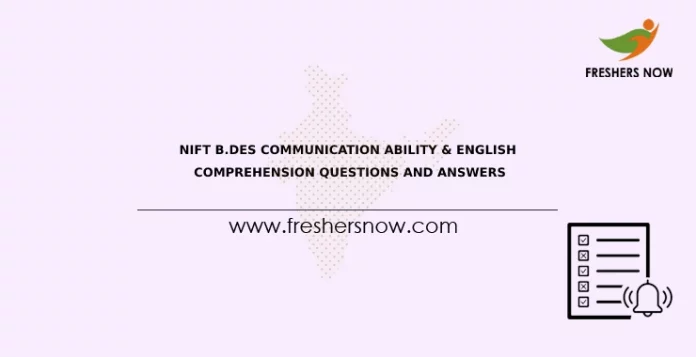 NIFT B.Des Communication Ability & English Comprehension Questions and Answers