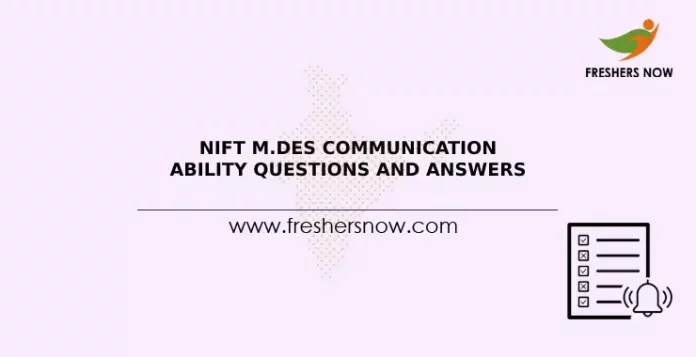 NIFT M.Des Communication Ability Questions and Answers