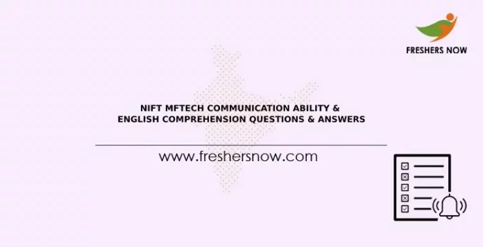 NIFT MFTECH Communication Ability & English Comprehension Questions & Answers