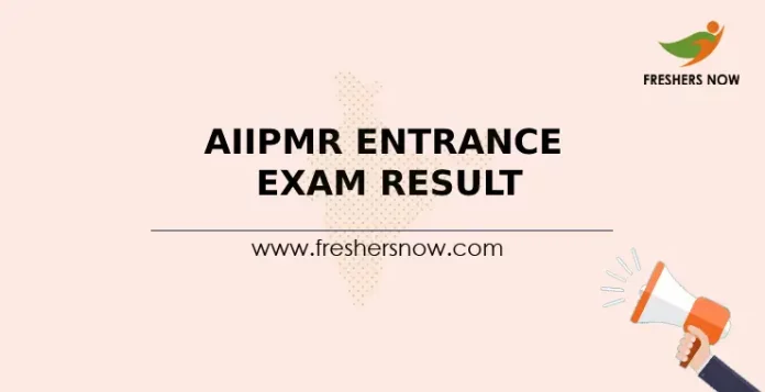 AIIPMR Entrance Exam Result