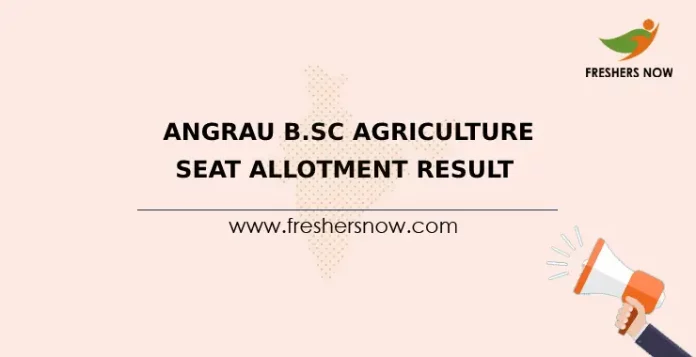 ANGRAU B.Sc Agriculture Seat Allotment Result