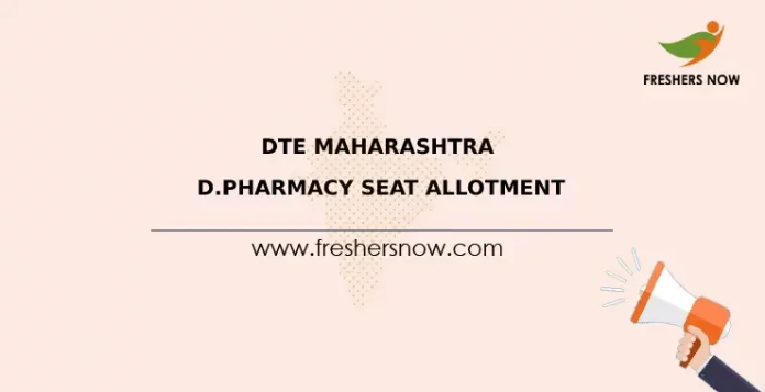 DTE Maharashtra D.Pharmacy Seat Allotment