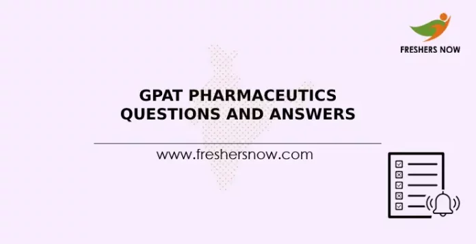 GPAT Pharmaceutics Questions and Answers