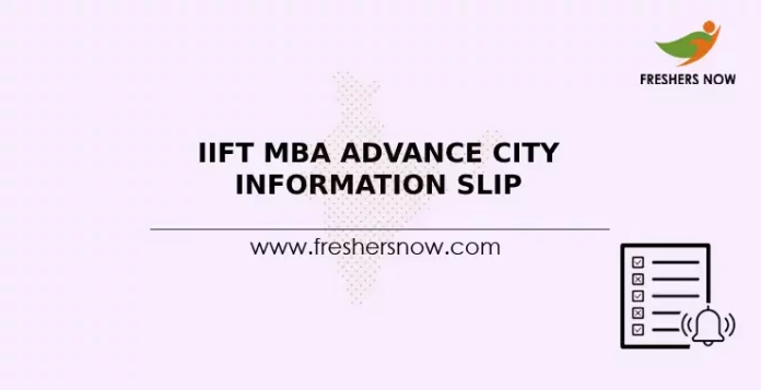 IIFT MBA Advance City Information Slip