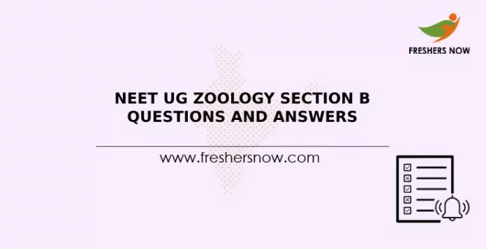 NEET UG Zoology Section B Questions and Answers